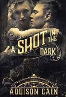 A Shot in the Dark (A Trick of the Light #2)