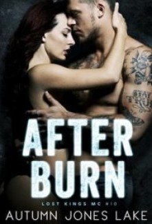 After Burn (Lost Kings MC #10)