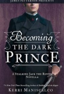 Becoming the Dark Prince (Stalking Jack the Ripper #3.5)