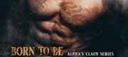 Born to be Bound (Alpha's Claim #1)