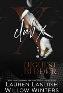 Club X: Prequel to Highest Bidder Series (Highest Bidder #0.5)