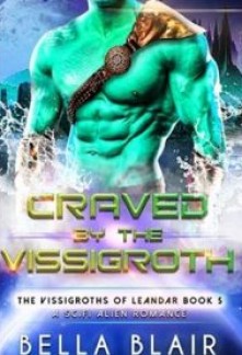 Craved by the Vissigroth (The Vissigroths of Leander #5)