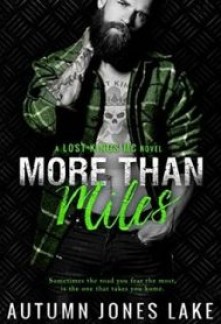 More Than Miles (Lost Kings MC #6)