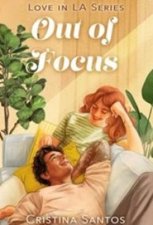 Out of Focus (Love in LA #3)