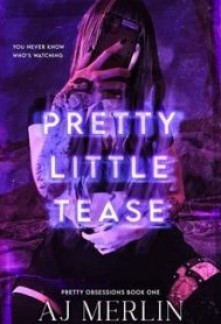 Pretty Little Tease (Pretty Obsessions #1)