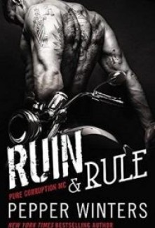 Ruin & Rule (Pure Corruption MC #1)