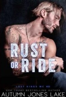 Rust or Ride (Lost Kings MC #22)