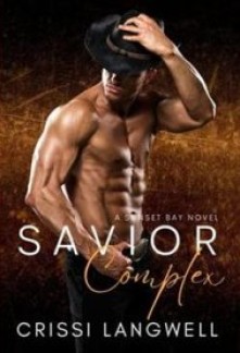 Savior Complex: A Small Town Love Triangle Romance