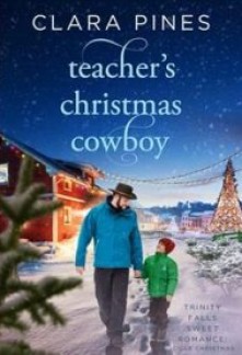 Teacher's Christmas Cowboy (Trinity Falls Sweet Romance - Icicle Christmas #5)