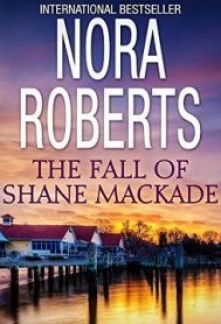 The Fall of Shane MacKade (The MacKade Brothers #4)