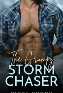 The Grumpy Storm Chaser (Love in a Storm #1)