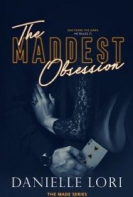 The Maddest Obsession (Made #2)