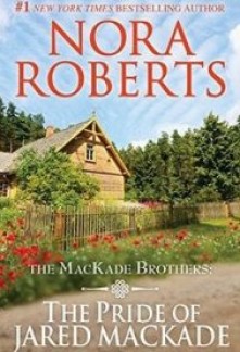 The Pride of Jared MacKade (The MacKade Brothers #2)