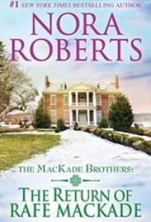 The Return of Rafe MacKade (The MacKade Brothers #1)