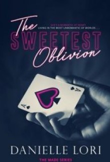 The Sweetest Oblivion (Made #1)