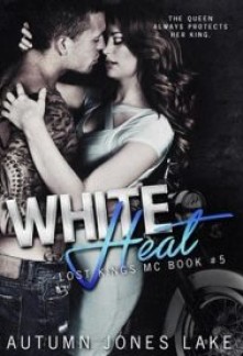 White Heat (Lost Kings MC #5)