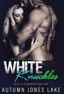 White Knuckles (Lost Kings MC #7)