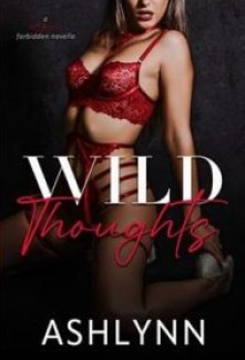 Wild Thoughts (Depraved Desires #1)